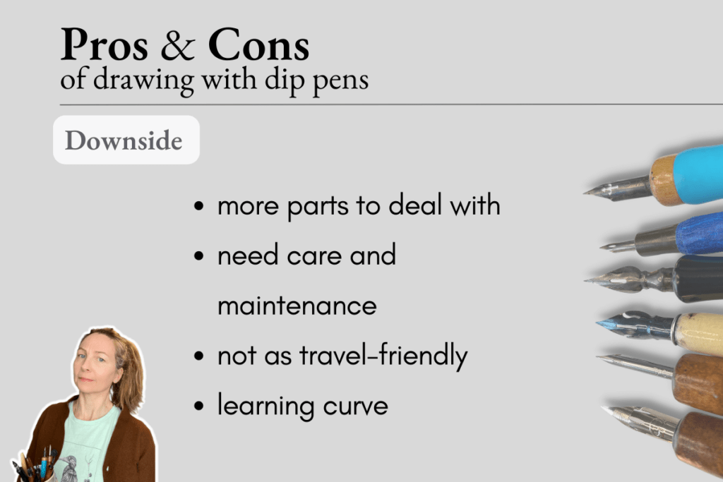 Pros and Cons of using dip pens, the downside