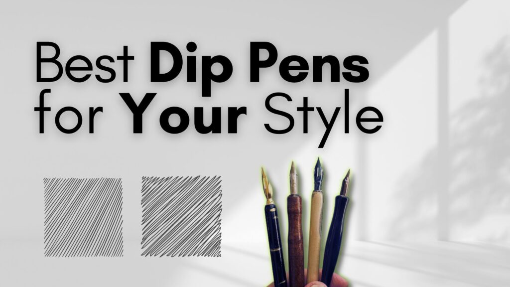 Best-Dip-Pen-For-You-Post